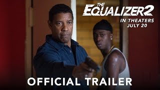 THE EQUALIZER 2 - Official Trailer #2