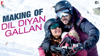 Making of Dil Diyan Gallan Song | Tiger Zinda Hai | Salman Khan | Katrina Kaif Making of Dil Diyan Gallan Song | Tiger Zinda Hai | Salman Khan | Katrina Kaif