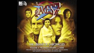 Blake's 7 - The Liberator Chronicles: Volume 4 trailer - Big Finish Productions