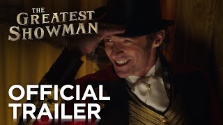 The Greatest Showman | Official HD Trailer #1 | 2017