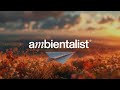The Ambientalist - Remember (2024 Extended Mix)