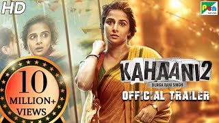 Kahaani 2 - Durga Rani Singh | Official Trailer | Vidya Balan | Arjun Rampal | Sujoy Ghosh