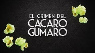 TEASER TRAILER CRIMEN DEL CACARO GUMARO (HD)