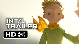 The Little Prince Official French Trailer #1 (2015) - Animated Fantasy Movie HD