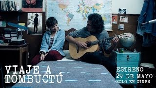 Viaje a Tombuctú - Trailer Oficial Abril 2014