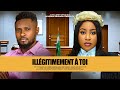 ILL?GITIMEMENT ? TOI -  MAURICE SAM, ERICA NLEWEDIM, films nig?rians de 2025 En Fran?ais