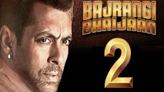 Bajrangi Bhaijaan 2 Trailer | Salman Khan, Nawazuddin Siddiqui Coming Soon