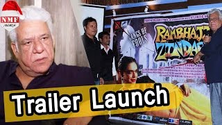 Trailer launch of Film 'Rambhajan Zindabad' | Om Puri - Exclusive Interview