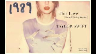 This Love (Piano & String Version) - Taylor Swift - by Sam Yung