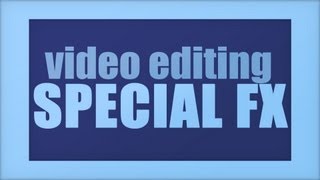 Photoshop CS6 - Video Editing: Special Effects