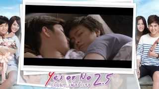 ตัวอย่าง Yes or No 2.5 กลับมา เพื่อรักเธอ Trailer - Official  (2015)