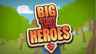Big Story Little Heroes Trailer 2012.06.25