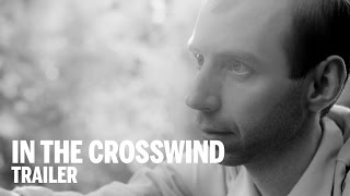 IN THE CROSSWIND Trailer | Festival 2014