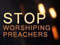 Stop Worshiping & Idolizing Celebrity Preachers - Paul Washer