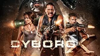 Cyborg X (2016) trailer