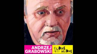 Andrzej Grabowski - "Z pijanym, to nie"