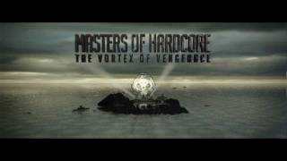 Masters of Hardcore - The Vortex of Vengeance (Official Trailer 2012)