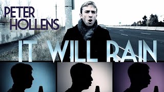 It Will Rain - Bruno Mars - Peter Hollens A Cappella Cover - [Official Music Video]