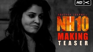 NH10 - Teaser of the Making | NH10 | Anushka Sharma, Neil Boopalam, Navdeep Singh