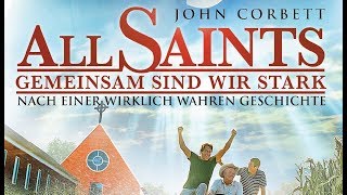 Film: ALL SAINTS - GEMEINSAM SIND WIR STARK (Trailer, Deutsch)