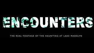 "ENCOUNTERS" TRAILER 2014
