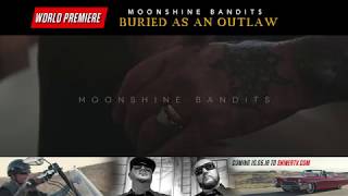 Moonshine Bandits - Buried As An Outlaw (Official Trailer)