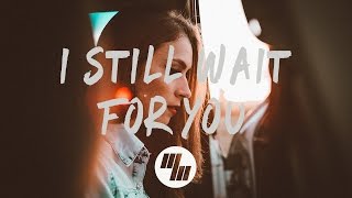 XYLØ - I Still Wait For You (Lyrics / Lyric Video) it's different & D!avolo Remix