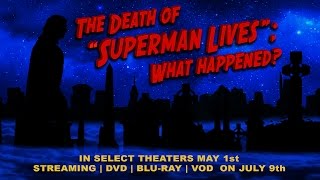 The Death of "Superman Lives"; What Happened? FINAL TRAILER 2015