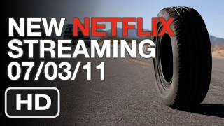 New Netflix Streaming This Week 07/03/11 - HD Trailers