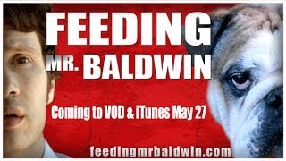 Feeding Mr. Baldwin VOD Trailer #2 "Old Dog"