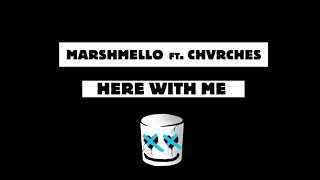 Marshmello - Here With Me Feat. CHVRCHES [Official Lyric Video]