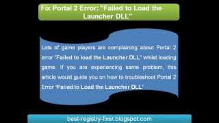 How To Fix Portal 2 Error: Failed to Load the Launcher DLL
