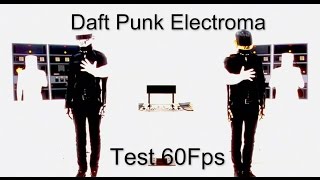 TEST 60FPS / Daft Punk's Electroma Trailer Aniversario 10