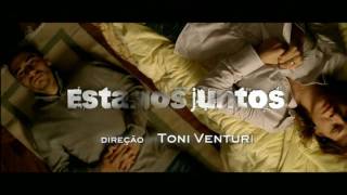 Estamos Juntos (2011) Trailer Oficial.