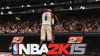 NBA 2K15 - Official LeBron James Cleveland Cavaliers Trailer and Gameplay