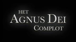 Het Agnus Dei Complot - teaser trailer