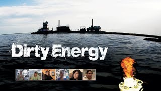 Dirty Energy - Official Movie Trailer