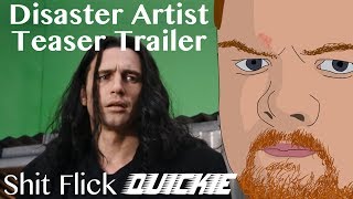 Shit Flick Quickie - The Disaster Artist Trailer Review