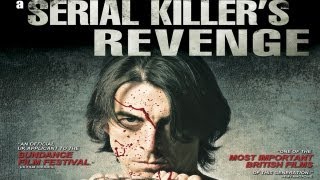 A Serial Killer's Revenge - Official Trailer