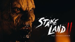 Stake Land II - Official Movie Trailer - (2017)