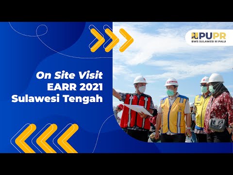 On Site Visit EARR Tahun 2021 di Palu, Sulawesi Tengah