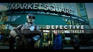 Defective - Official Trailer