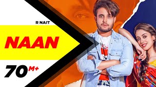 R Nait  Naan (Official Video)  Jay K  Jeona  Jogi  Latest Punjabi Songs 2019