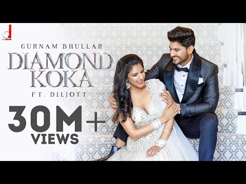Diamond Koka (Official Video) Gurnam Bhullar | Gur Sidhu | Jassi Lohka  | Diljott |New Punjabi Song