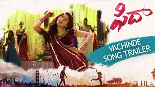 Vachinde Song Trailer - Fidaa Songs - Varun Tej, Sai Pallavi | Sekhar Kammula | Dil Raju Vachinde Song Trailer - Fidaa Songs - Varun Tej, Sai Pallavi | Sekhar Kammula | Dil Raju