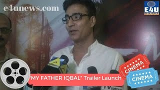 Film MY FATHER IQBAL Trailer Launch