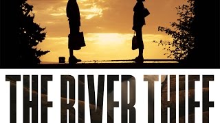 The River Thief - Trailer