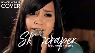 Skyscraper - Demi Lovato (Boyce Avenue feat. Megan Nicole acoustic cover) on iTunes & Spotify