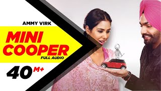 Mini Cooper ( Full Audio Song )  Ammy Virk  Punjabi Song Collection  Speed Records