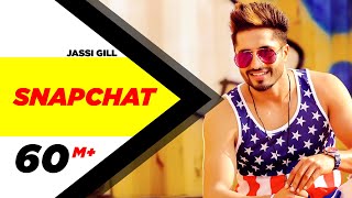 Snapchat (Full Video)  Jassi Gill  Latest Punjabi Song 2017  Speed Records